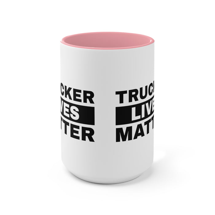 Trucker Lives Matter Mug (2 sizes, 3 colors)