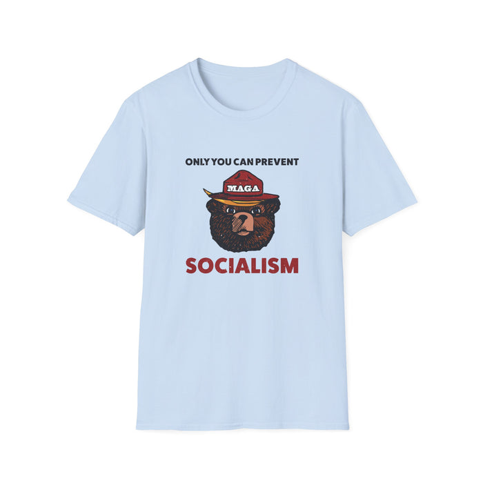 Only You Can Prevent Socialism (MAGA Bear) Unisex T-Shirt