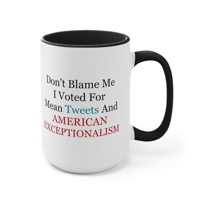 Don't Blame Me Mug (2 sizes, 2 colors)