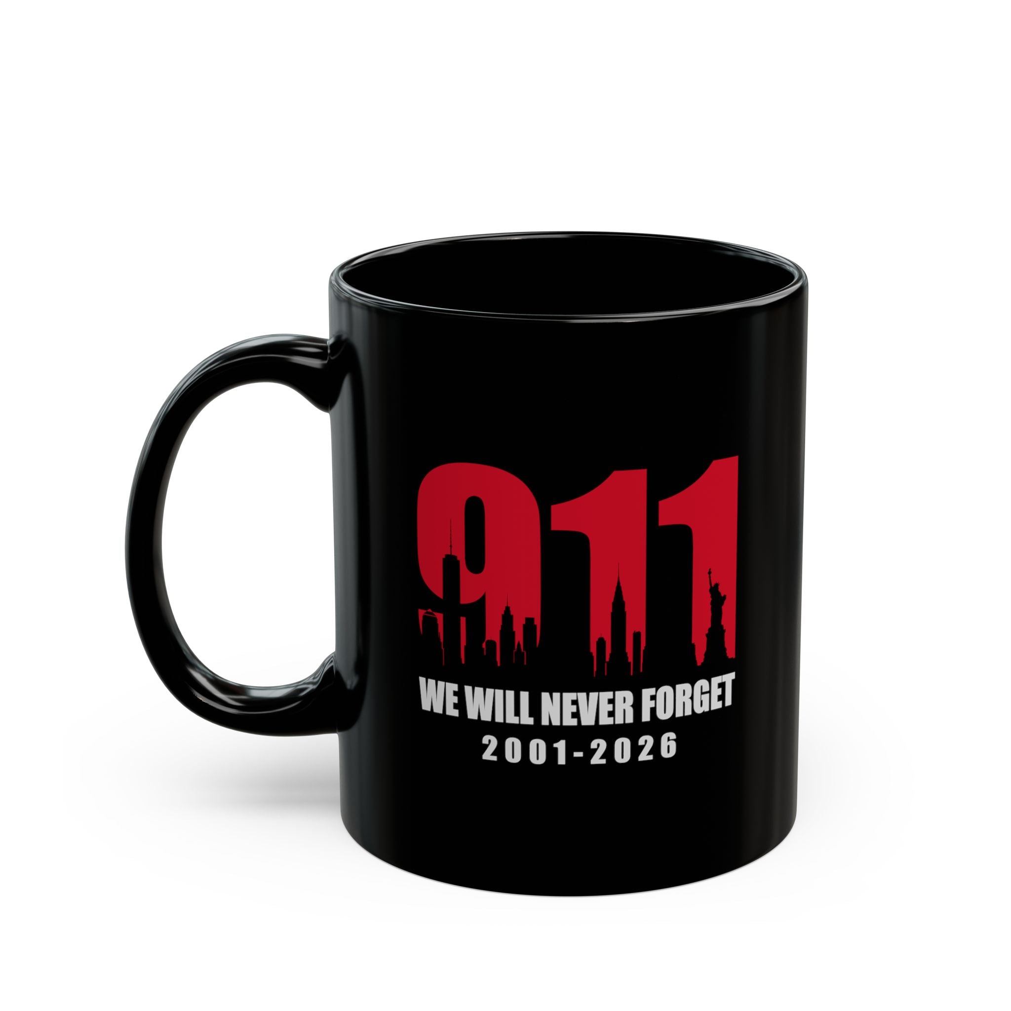 9/11 Remembrance Mug - "We Will Never Forget 2001-2026" | 25th Anniversary Memorial