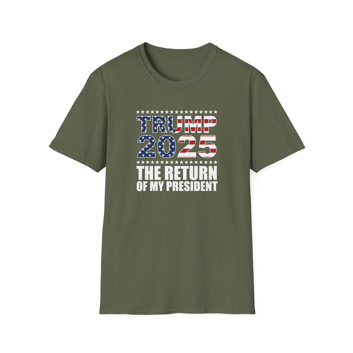 Trump 2025 The Return of My President T-Shirt