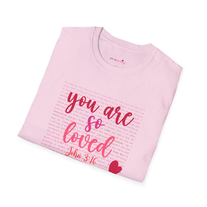 You Are So Loved (John 3:16) T-Shirt