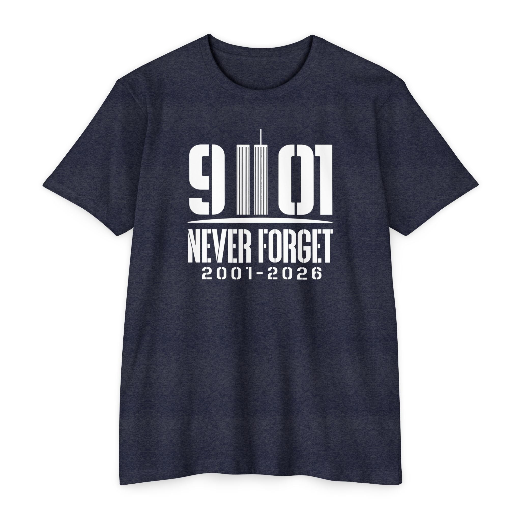 9/11 Never Forget T-Shirt — 2001–2026 25th Anniverary Memorial