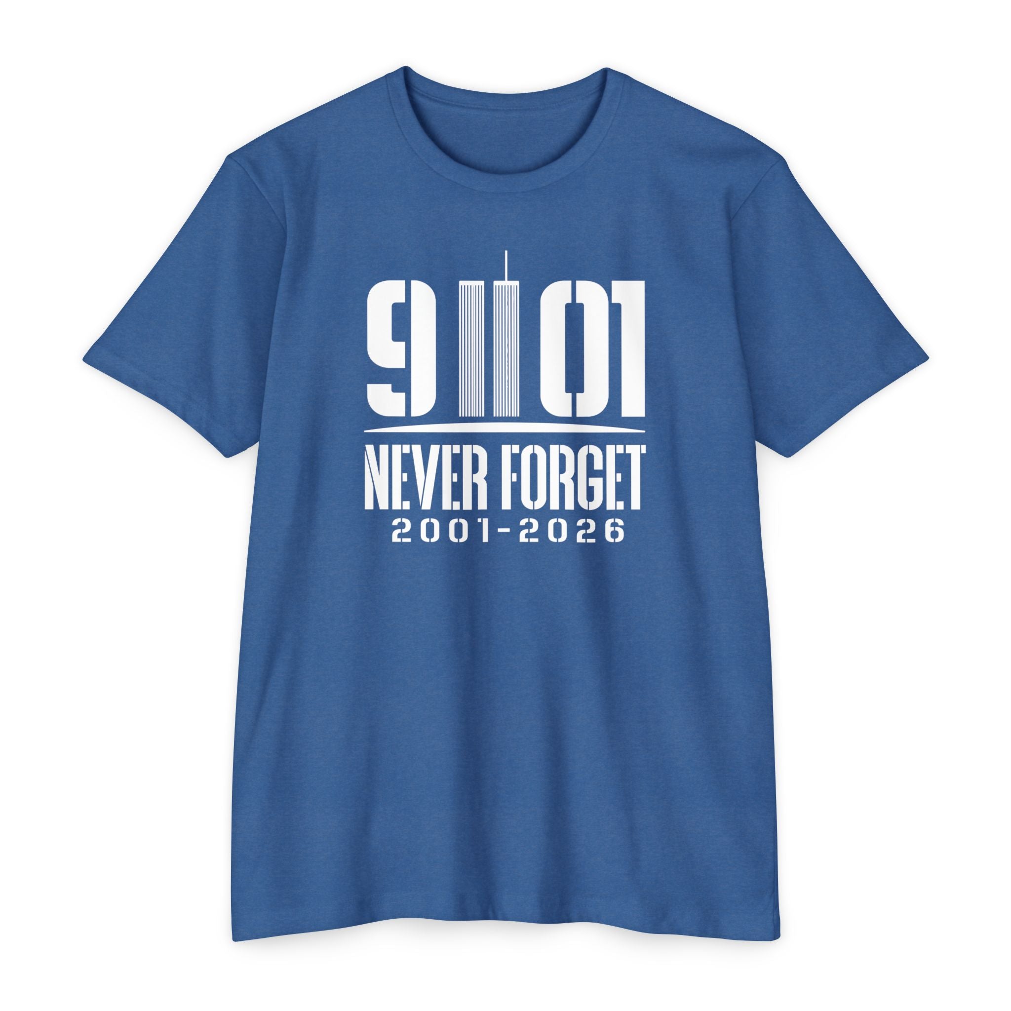 9/11 Never Forget T-Shirt — 2001–2026 25th Anniverary Memorial