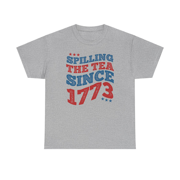 Spilling The Tea Since 1773 T-Shirt