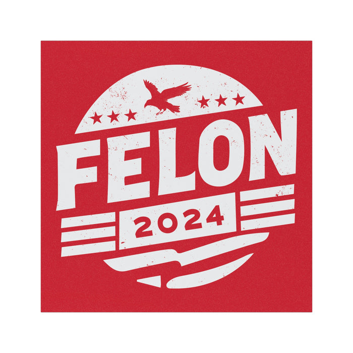 Felon 2024 Car Magnet