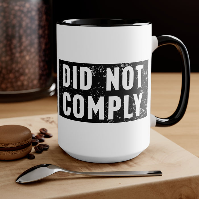 Did Not Comply Mug