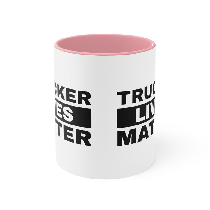 Trucker Lives Matter Mug (2 sizes, 3 colors)