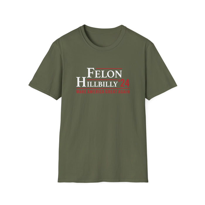 Felon Hillbilly '24 T-Shirt