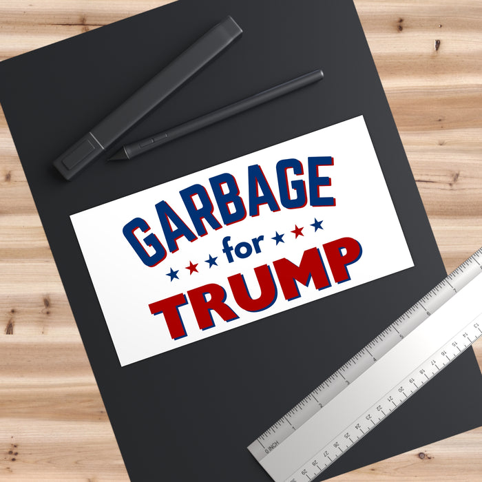 Garbage for Trump Bumper Sticker