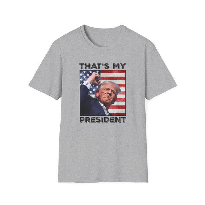 That's My President! Trump Fight T-Shirt