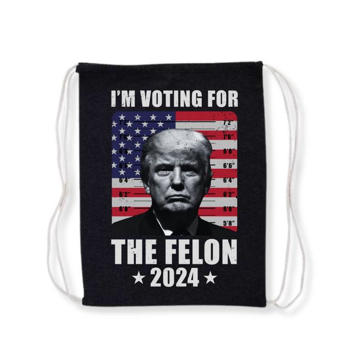 I'm Voting for the Felon Drawstring Bag (4 Colors)