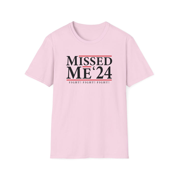 Missed Me '24 Fight! Fight! Fight! T-Shirt