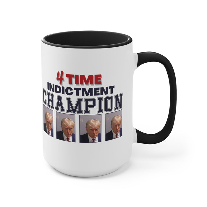 Trump Mugshot 4 Time Indictment Champion Mug (3 Colors, 2 Sizes)