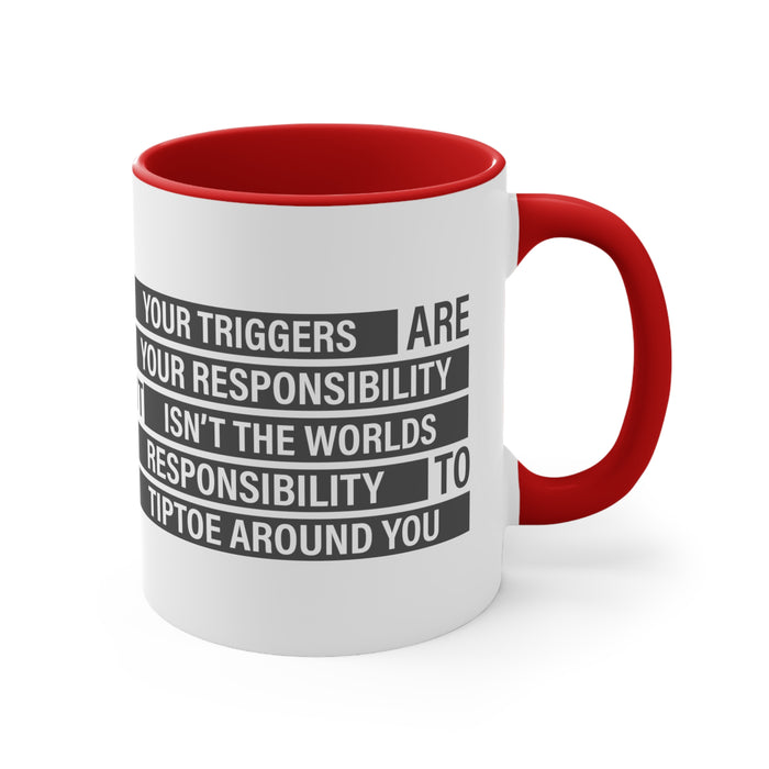 Your Triggers, Your Responsibility Mug