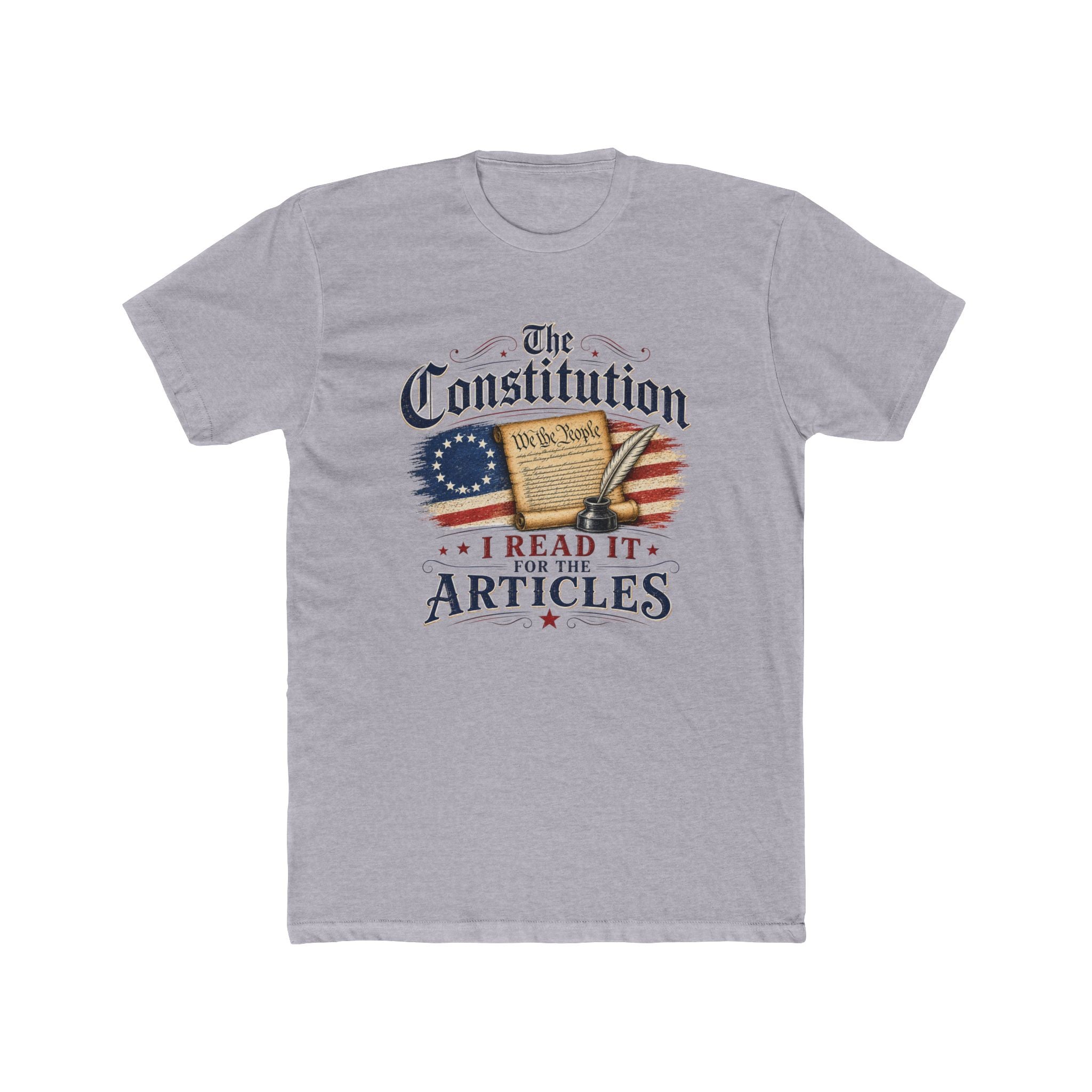 The Constitution "I Read It for the Articles" T-Shirt | Founding Documents Patriotic Tee