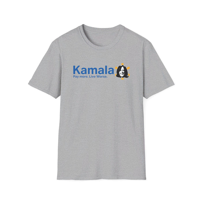 Kamala Pay More Live Worse T-Shirt