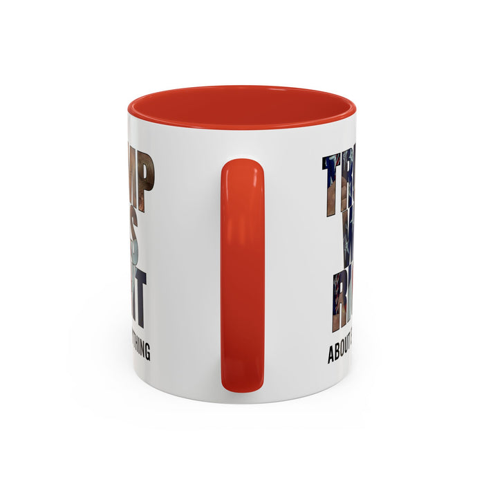 Trump Was Right About Everything Silhouette Color Mugs