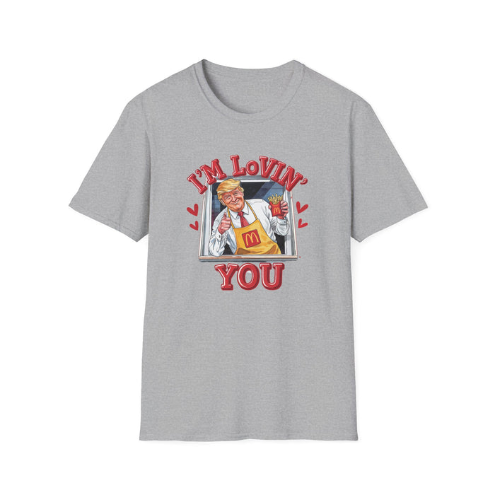 Trump Valentine "I'm Lovin' You" T-Shirt