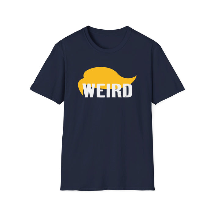 Trump Hair: Weird T-Shirt