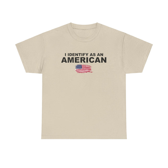 I Identify As An American T-Shirt