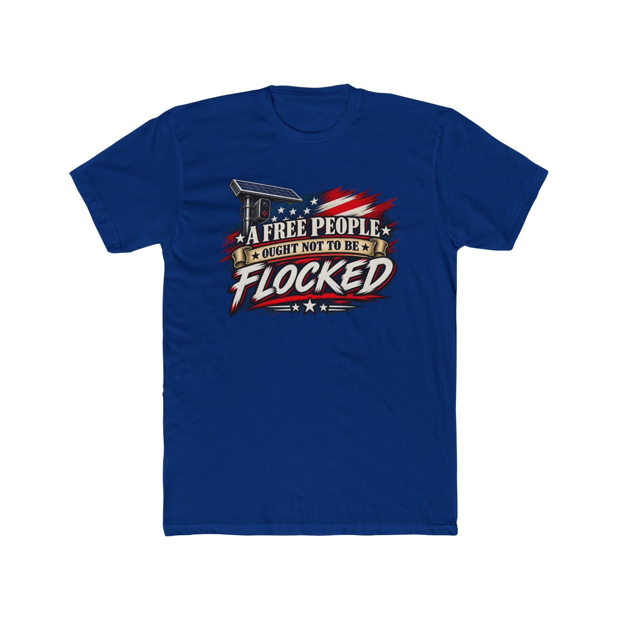 A Free People Ought Not to be Flocked T-Shirt