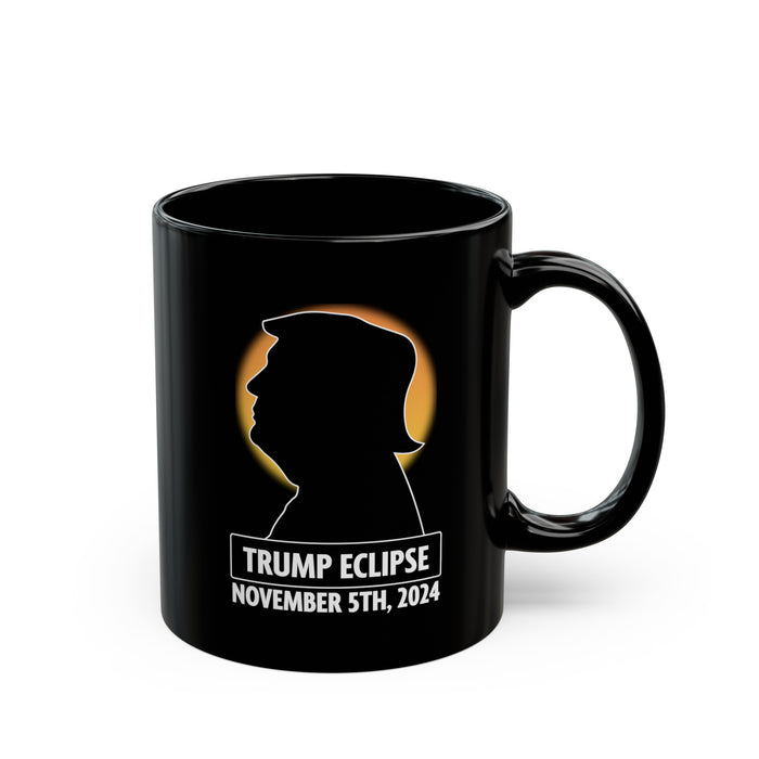 Trump Eclipse November 5th, 2024 Black Mug (11oz)