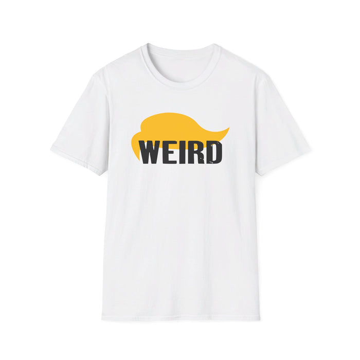 Trump Hair: Weird T-Shirt