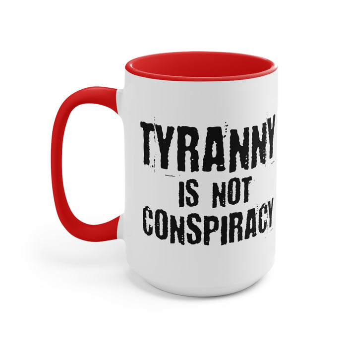 Tyranny Mug (2 sizes, 3 colors)