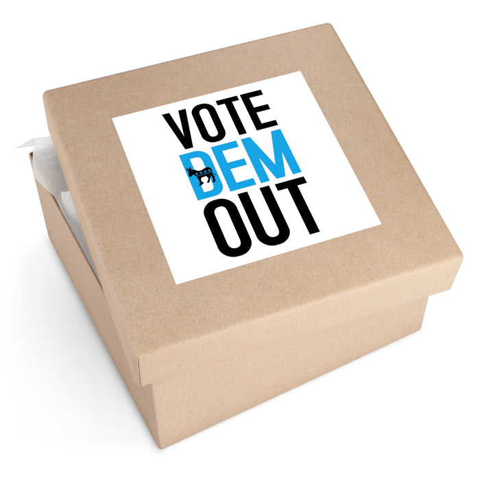 Vote Dem Out Sticker (Indoor\Outdoor) (3 sizes)