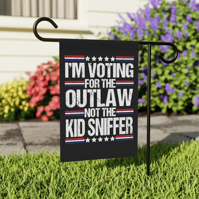 I'm Voting for the Outlaw Not the Kid Sniffer Flag (2 Sizes)