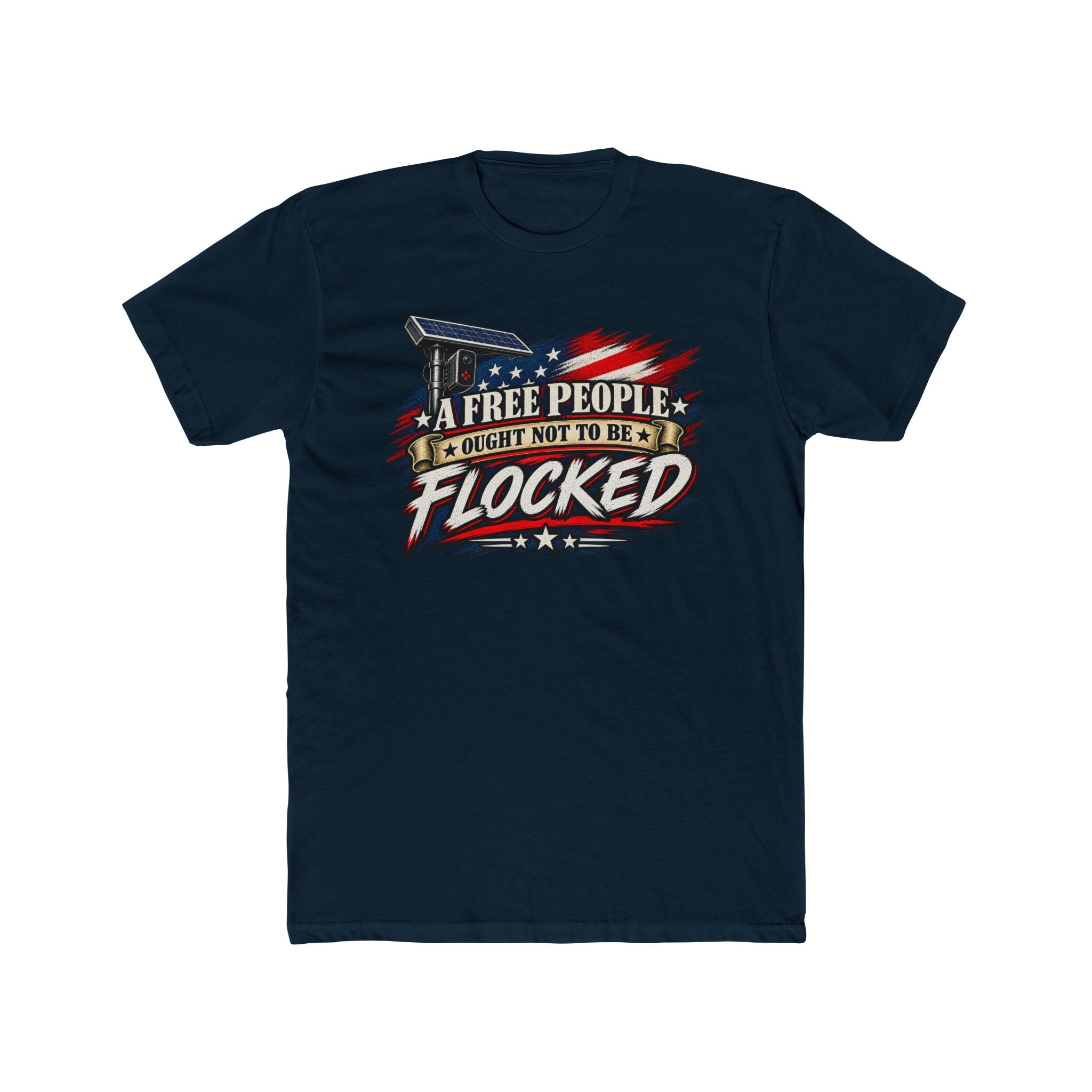 A Free People Ought Not to be Flocked T-Shirt