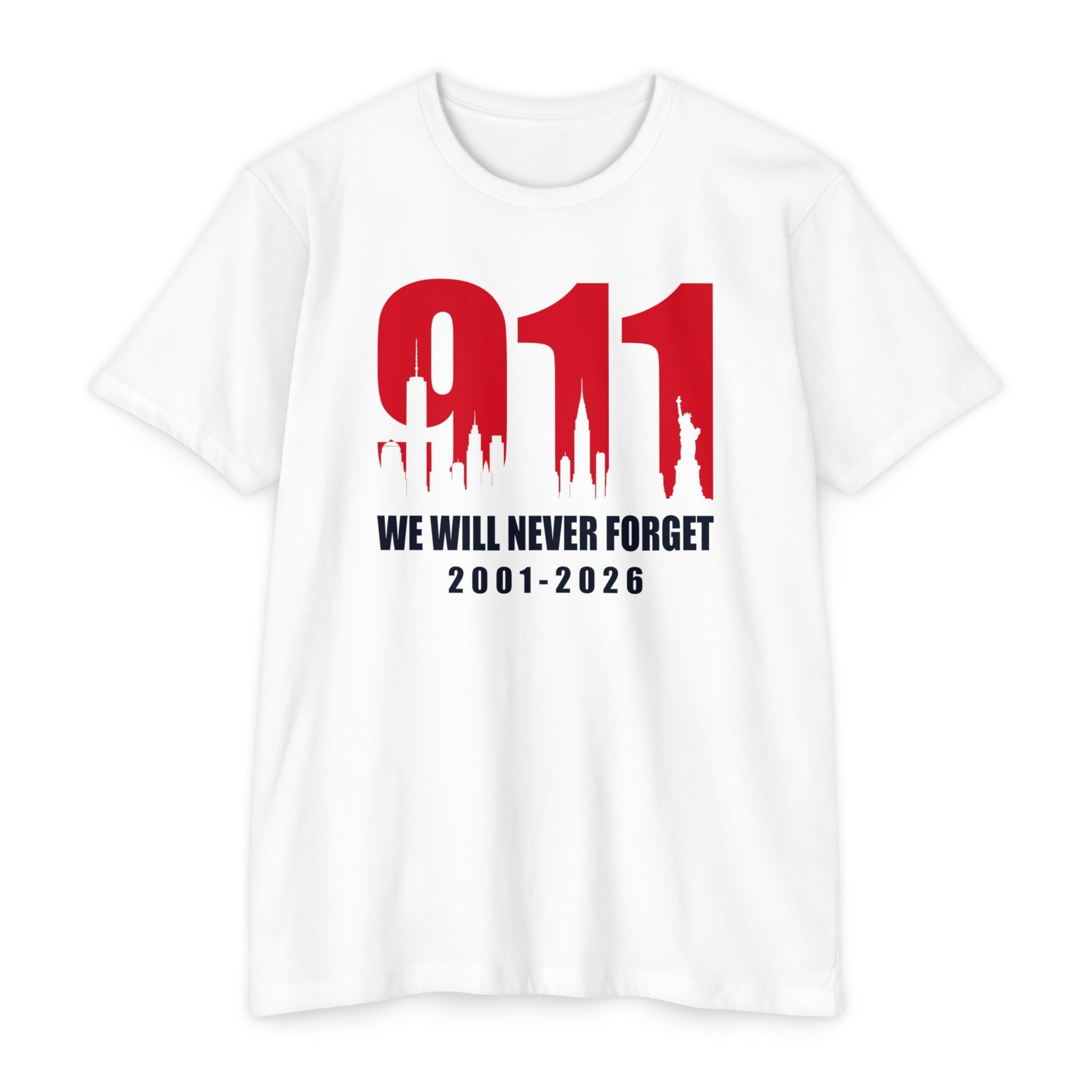 9/11 Memorial T-Shirt – "We Will Never Forget 2001–2026" 25th Anniversary Memorial - PatriotDepot.com