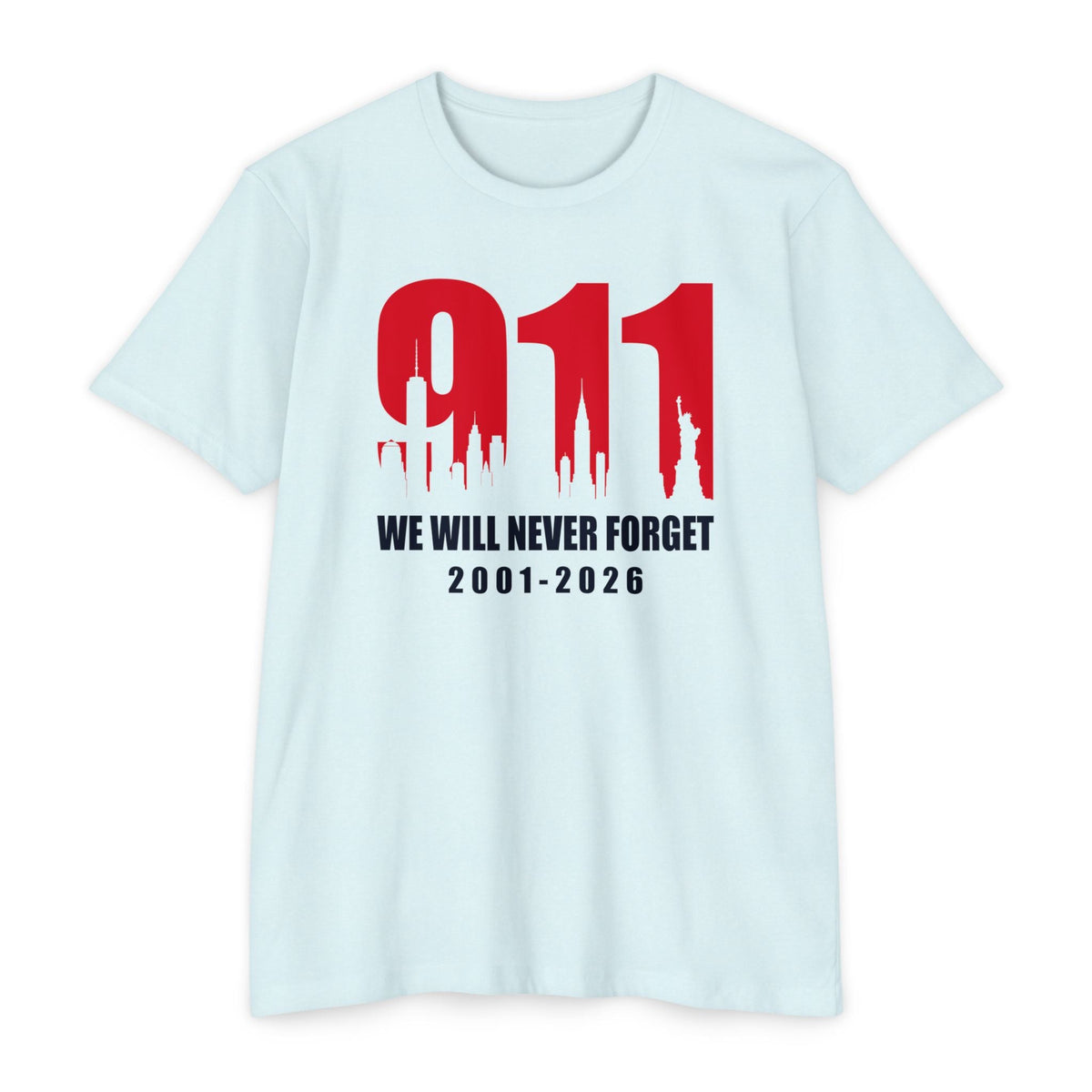 9/11 Memorial T-Shirt – "We Will Never Forget 2001–2026" 25th Anniversary Memorial - PatriotDepot.com