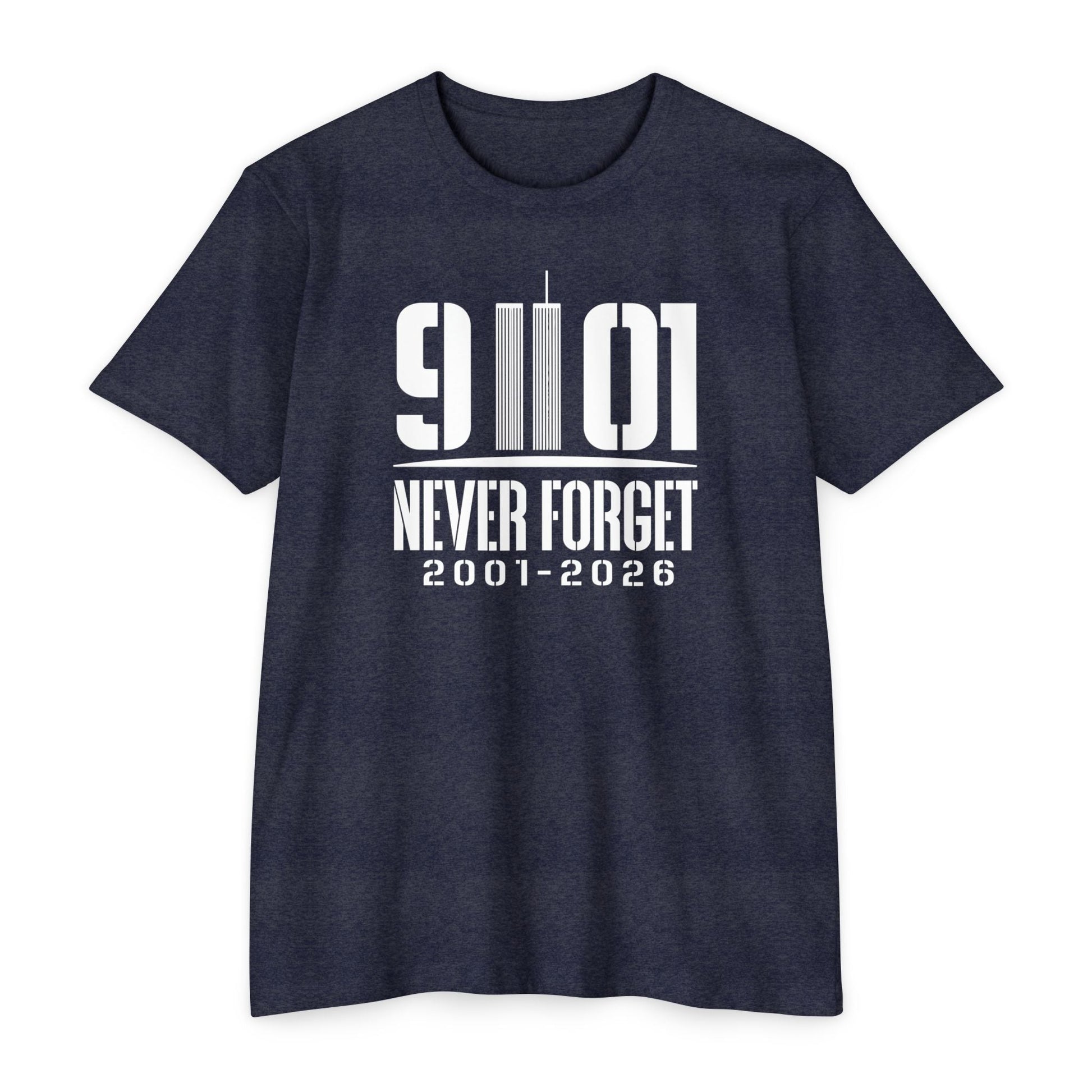 9/11 Never Forget T-Shirt — 2001–2026 25th Anniverary Memorial - PatriotDepot.com