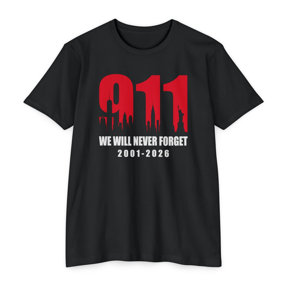 9/11 We Will Never Forget T-Shirt — 2001-2026 | 25th Anniversary Memorial - PatriotDepot.com