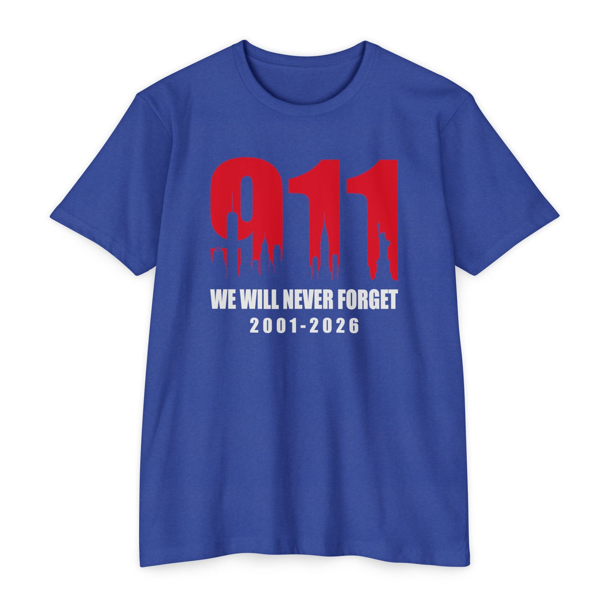 9/11 We Will Never Forget T-Shirt — 2001-2026 | 25th Anniversary Memorial - PatriotDepot.com