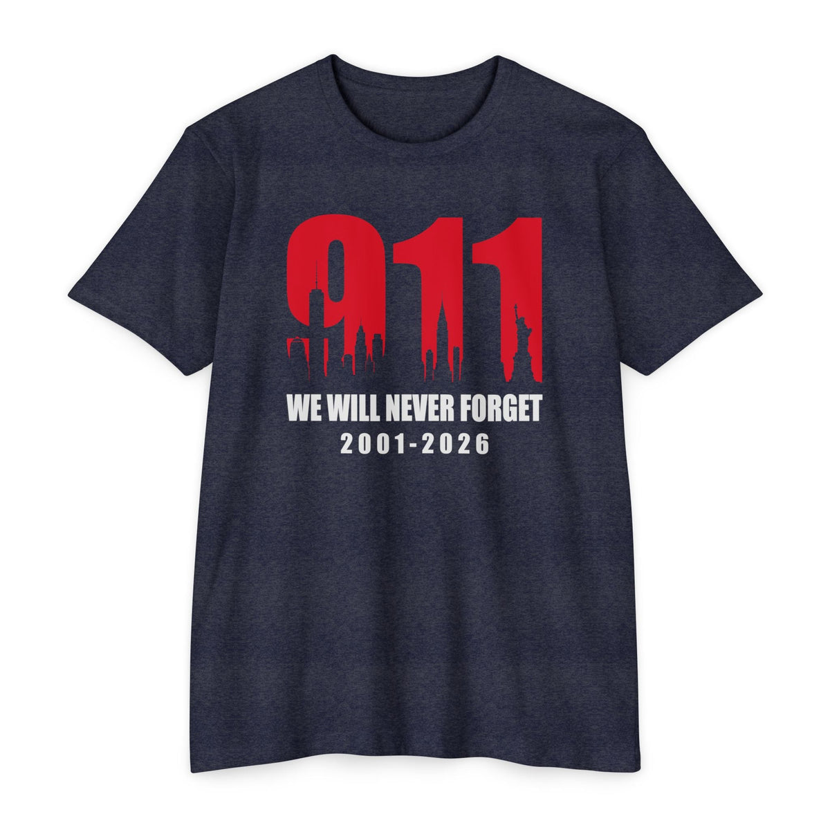 9/11 We Will Never Forget T-Shirt — 2001-2026 | 25th Anniversary Memorial - PatriotDepot.com