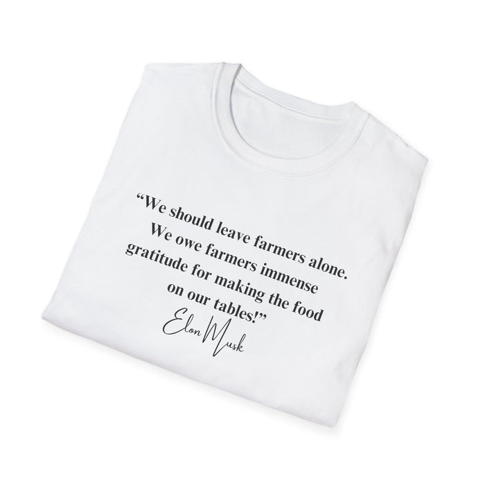 "We should leave farmers alone" Elon Musk Quote T-Shirt