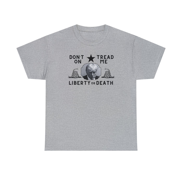 Trump Mugshot DTOM Liberty or Death Unisex T-Shirt