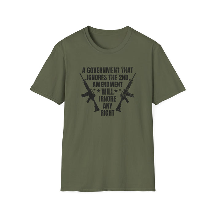 A Government That Ignores the 2nd Amendment... T-Shirt