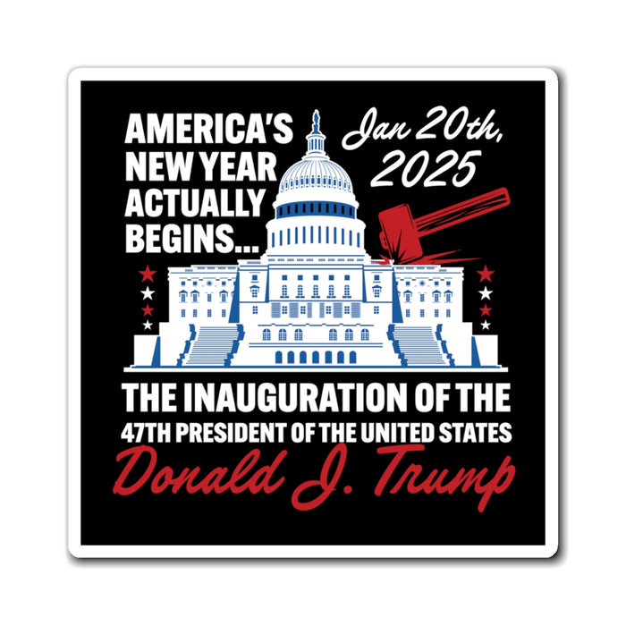 America's New Year Actually Begins January 20, 2025 Trump Magnet (3 Sizes)