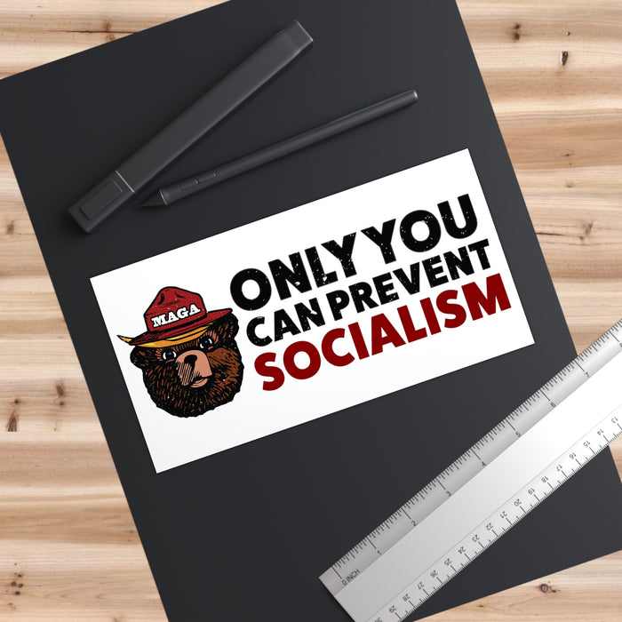 MAGA Bear: Only You Can Prevent Socialism Cotton Bumper Sticker