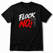 Flock NO! Graphic T-Shirt