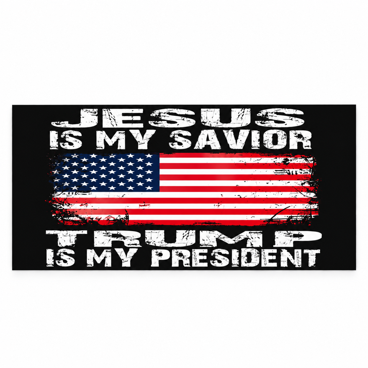 Jesus Is My Savior, Trump Is My President Bumper Sticker | 3 Options