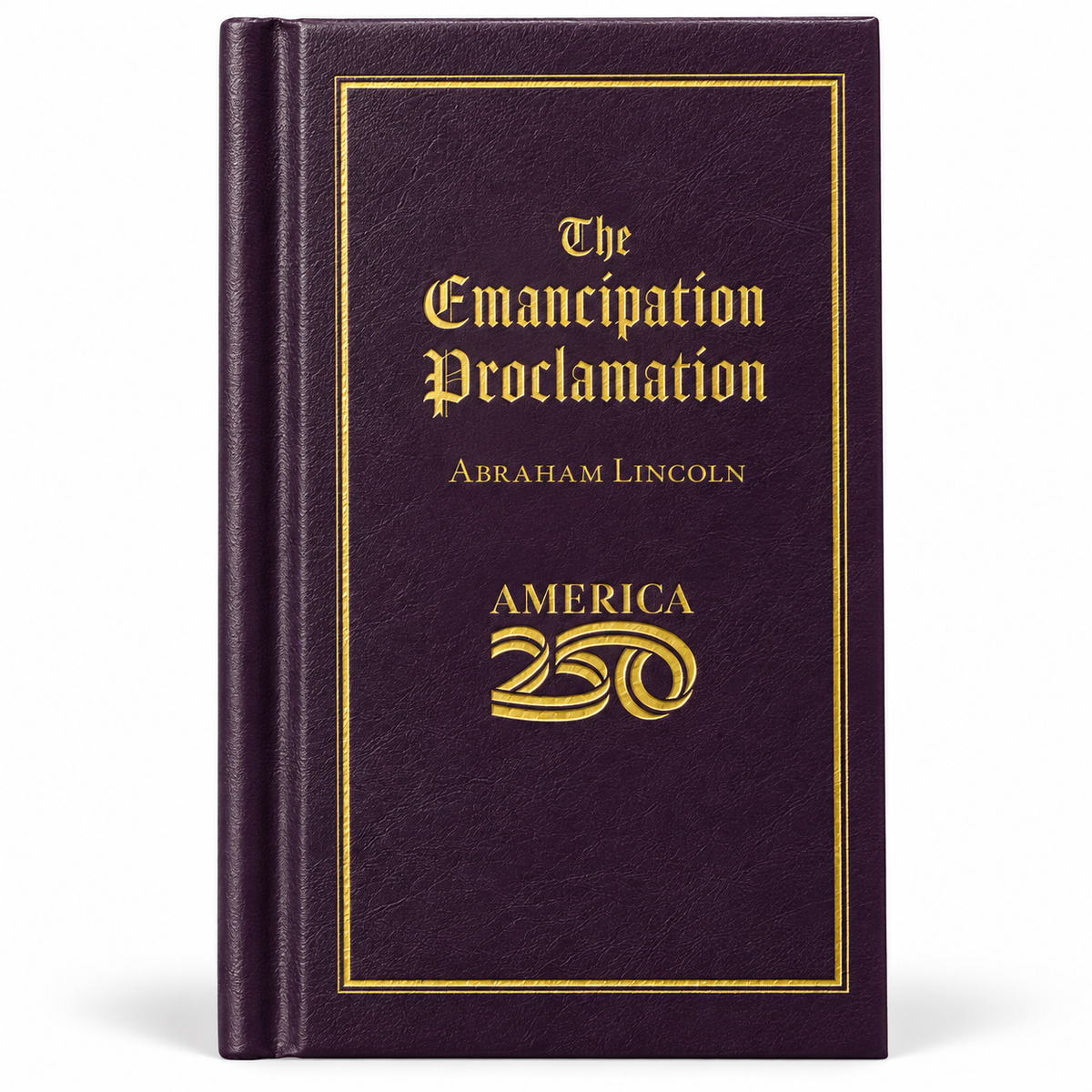 The Emancipation Proclamation (America 250 Edition) | Pocket Hardcover