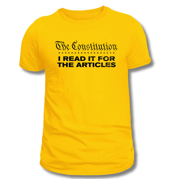 The Constitution: I Read it for the Articles T-Shirt