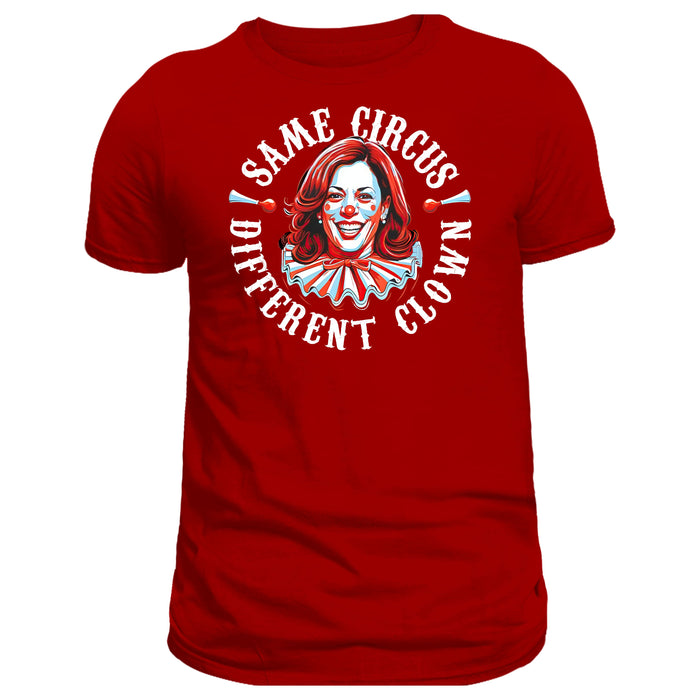 Same Circus Different Clown Kamala T-Shirt