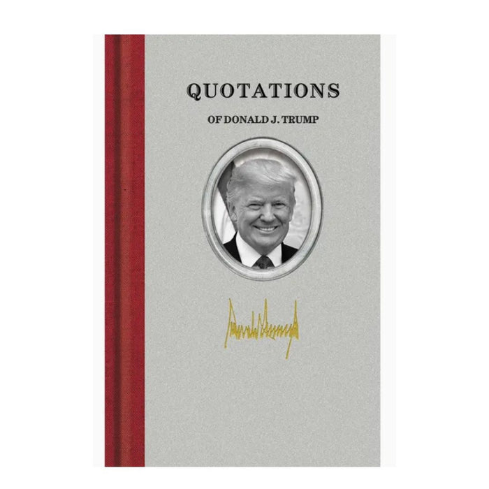 Quotations of Donald J. Trump (Hardcover)