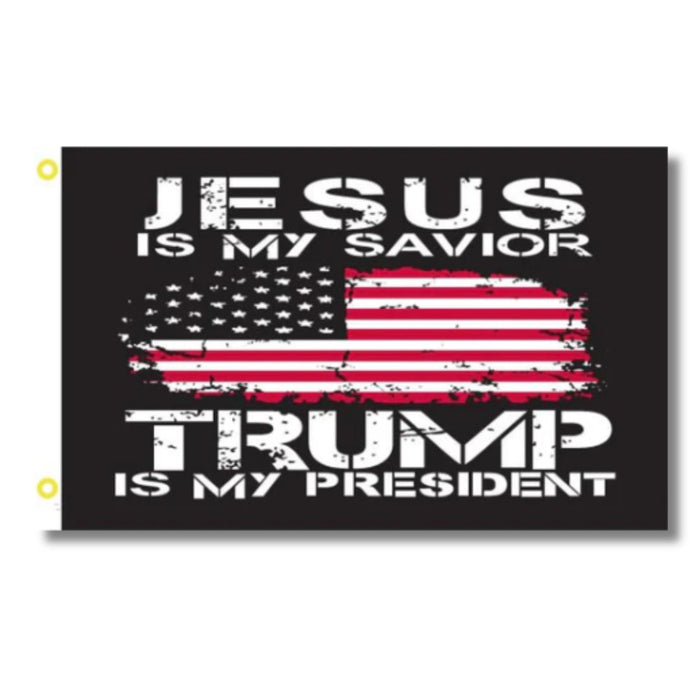 Jesus is My Savior Trump is My President Flag